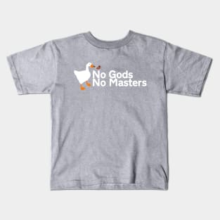 No Gods No Masters | Untitled Goose Game Kids T-Shirt